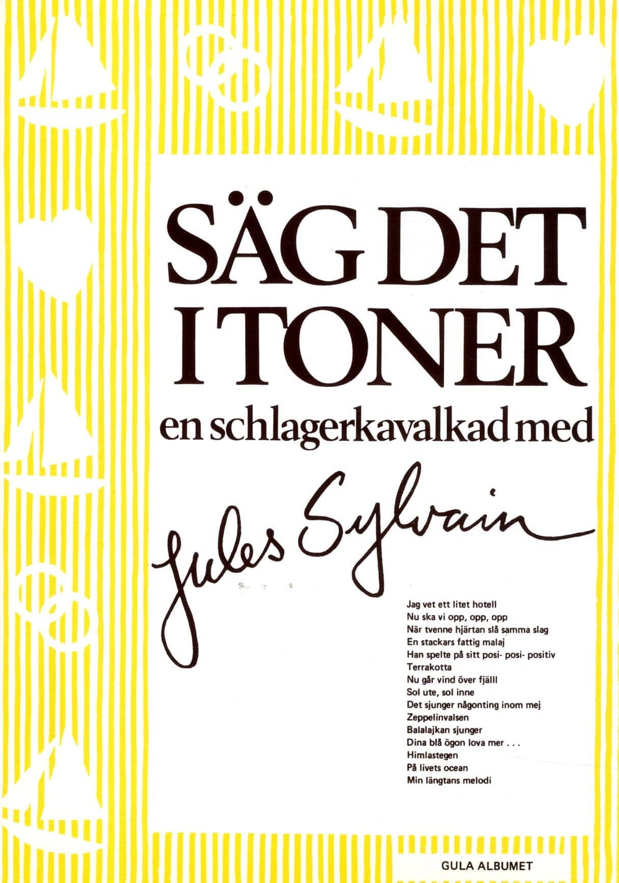 Säg det i toner : gula albumet En schlagerkavalkad med Jules Sylvain av Jules Sylvain