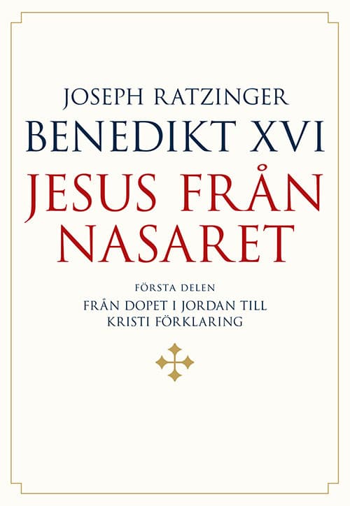 Jesus från Nasaret. D. 1, Från dopet i Jordan till Kristi förklaring