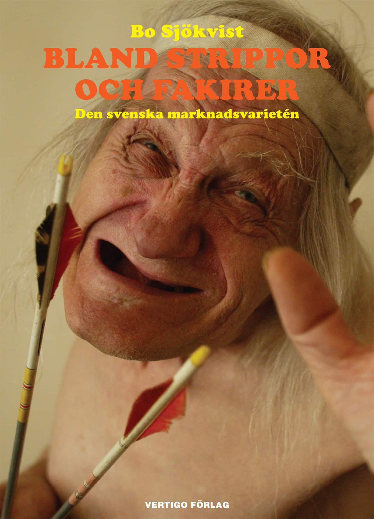 Bland strippor och fakirer : den svenska marknadsvarietén av Bo Sjökvist