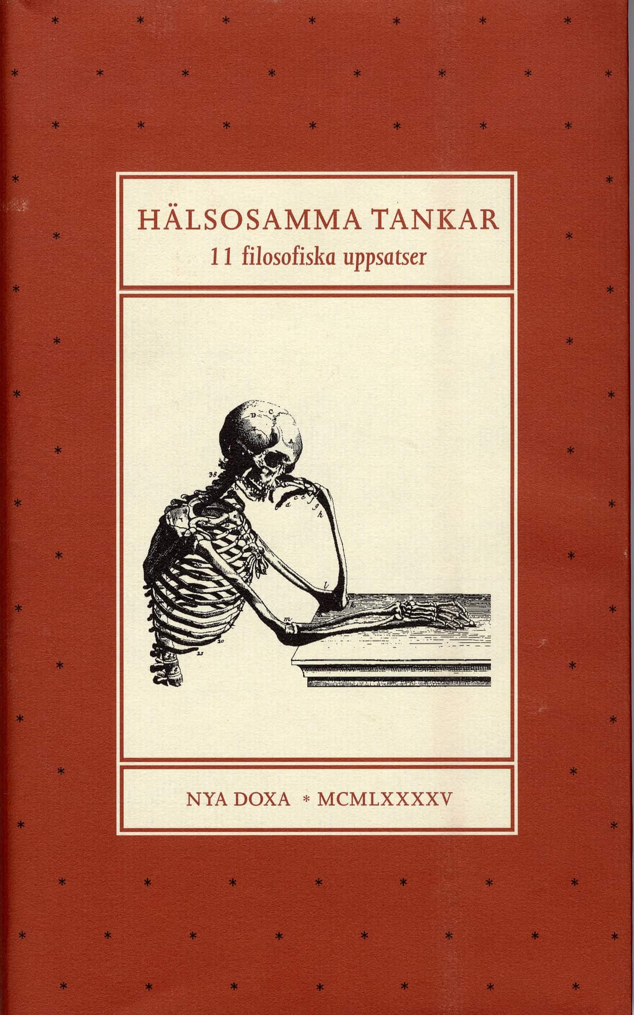 Hälsosamma tankar - 11 filosofiska uppsatser tillägnade Lennart Nordenfelt av Per-Erik Liss