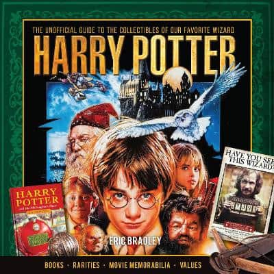 Harry potter - the unofficial guide to the collectibles of our favorite wiz av Eric Bradley