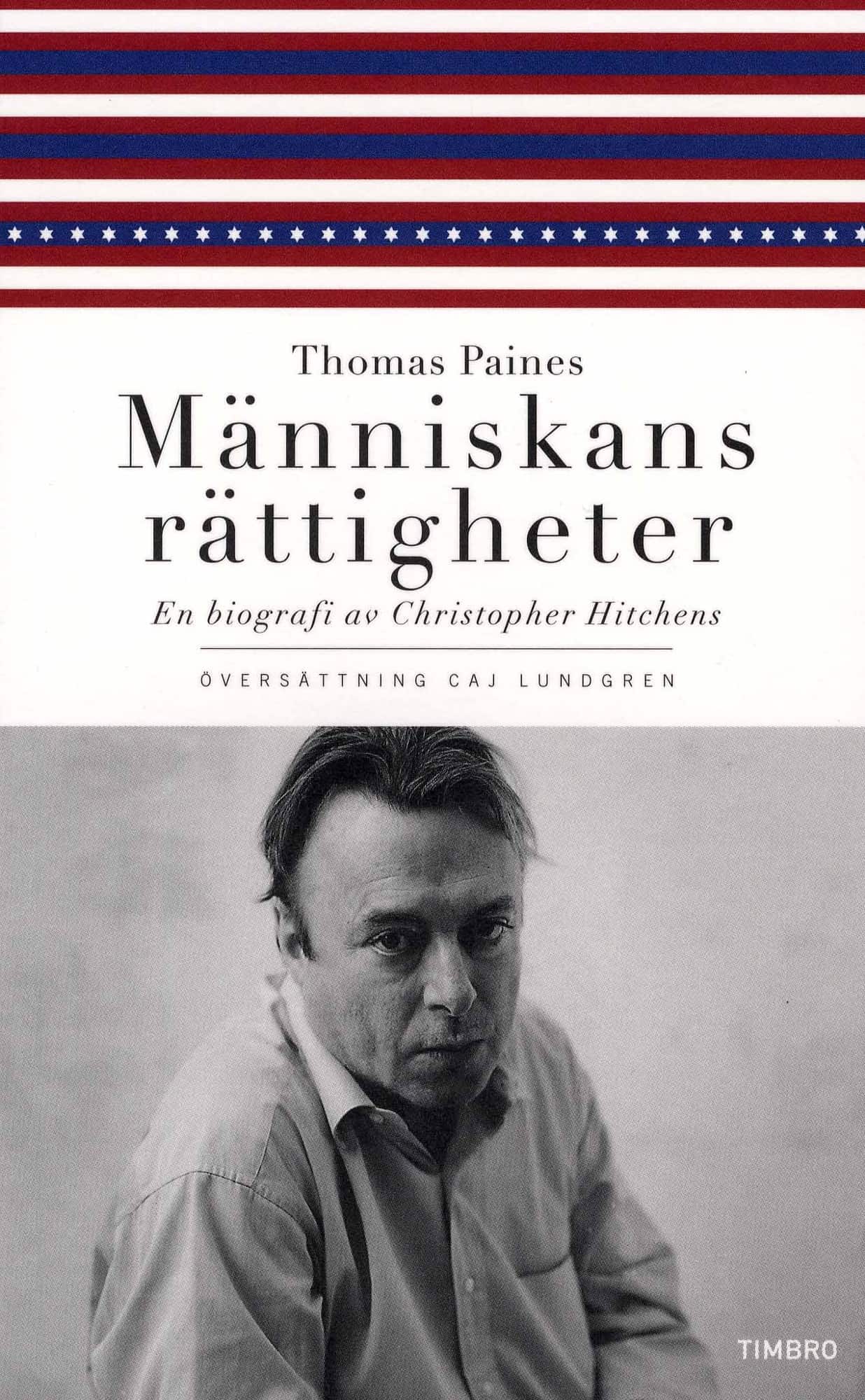 Thomas Paines Människans rättigheter : en biografi av Christopher Hitchens
