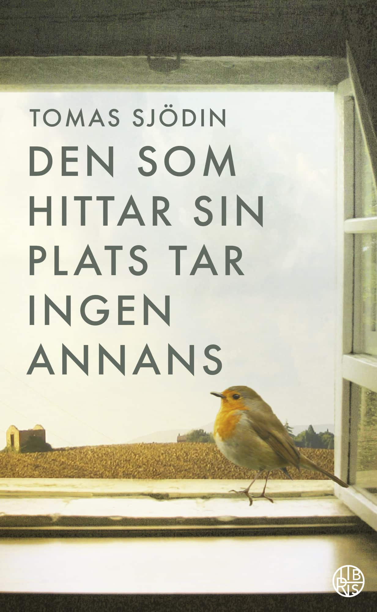 Den som hittar sin plats tar ingen annans av Tomas Sjödin