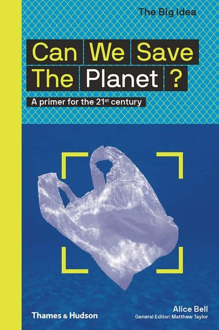 Can We Save The Planet?: A primer for th A primer for the 21st century av Matthew Taylor Alice Bell