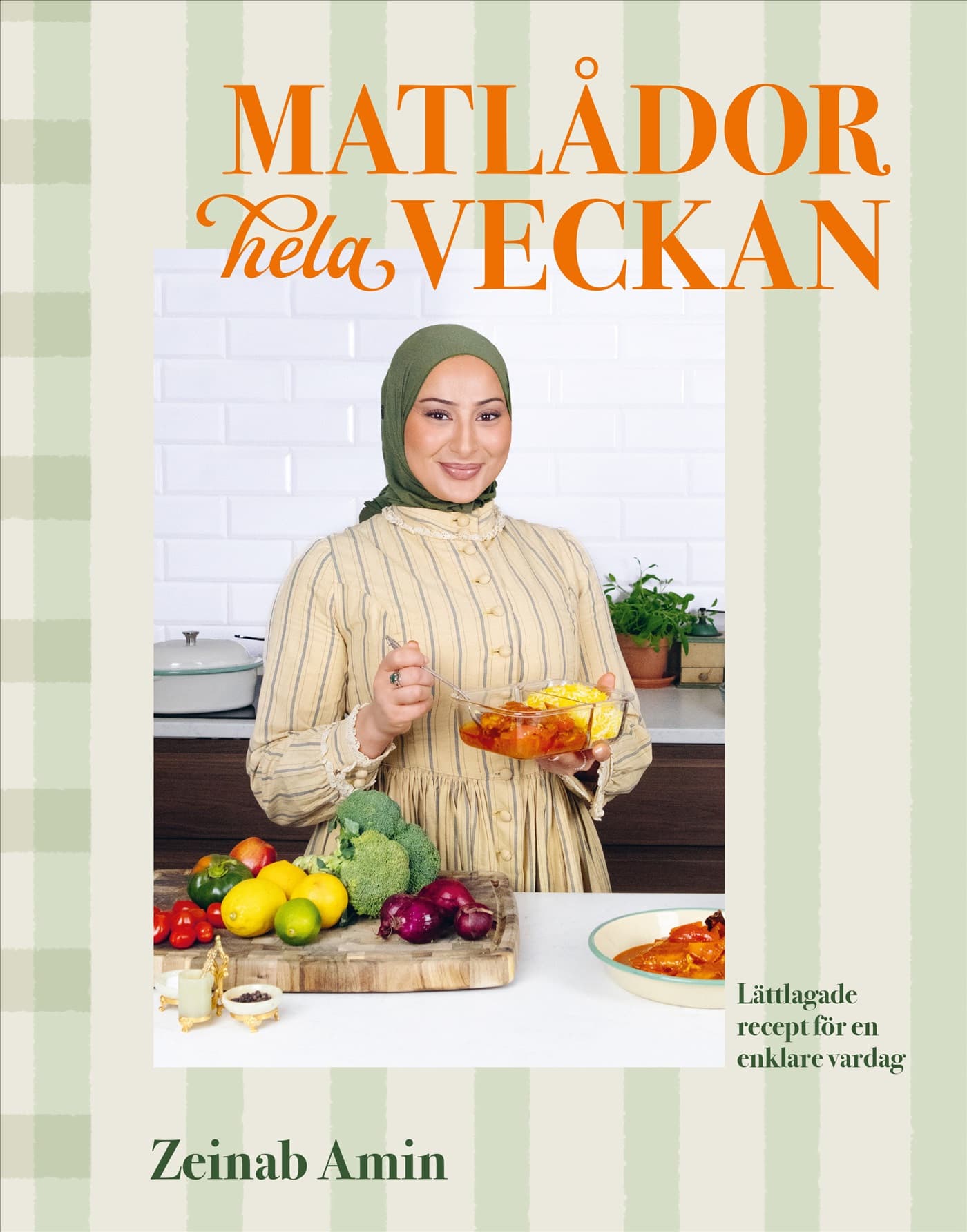 Matlådor hela veckan : Lättlagade recept för en enklare vardag
