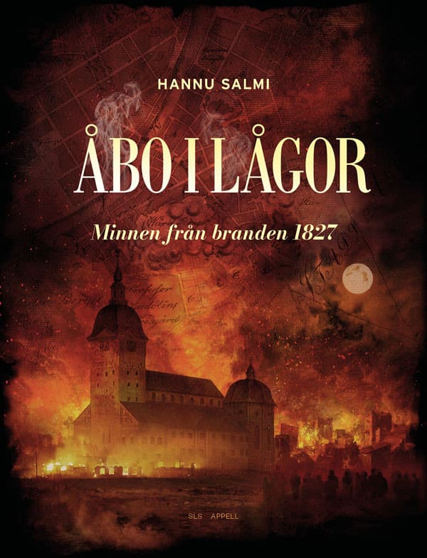 Åbo i lågor : minnen från branden 1827