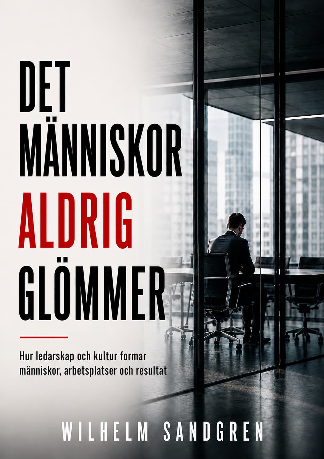 Det människor aldrig glömmer