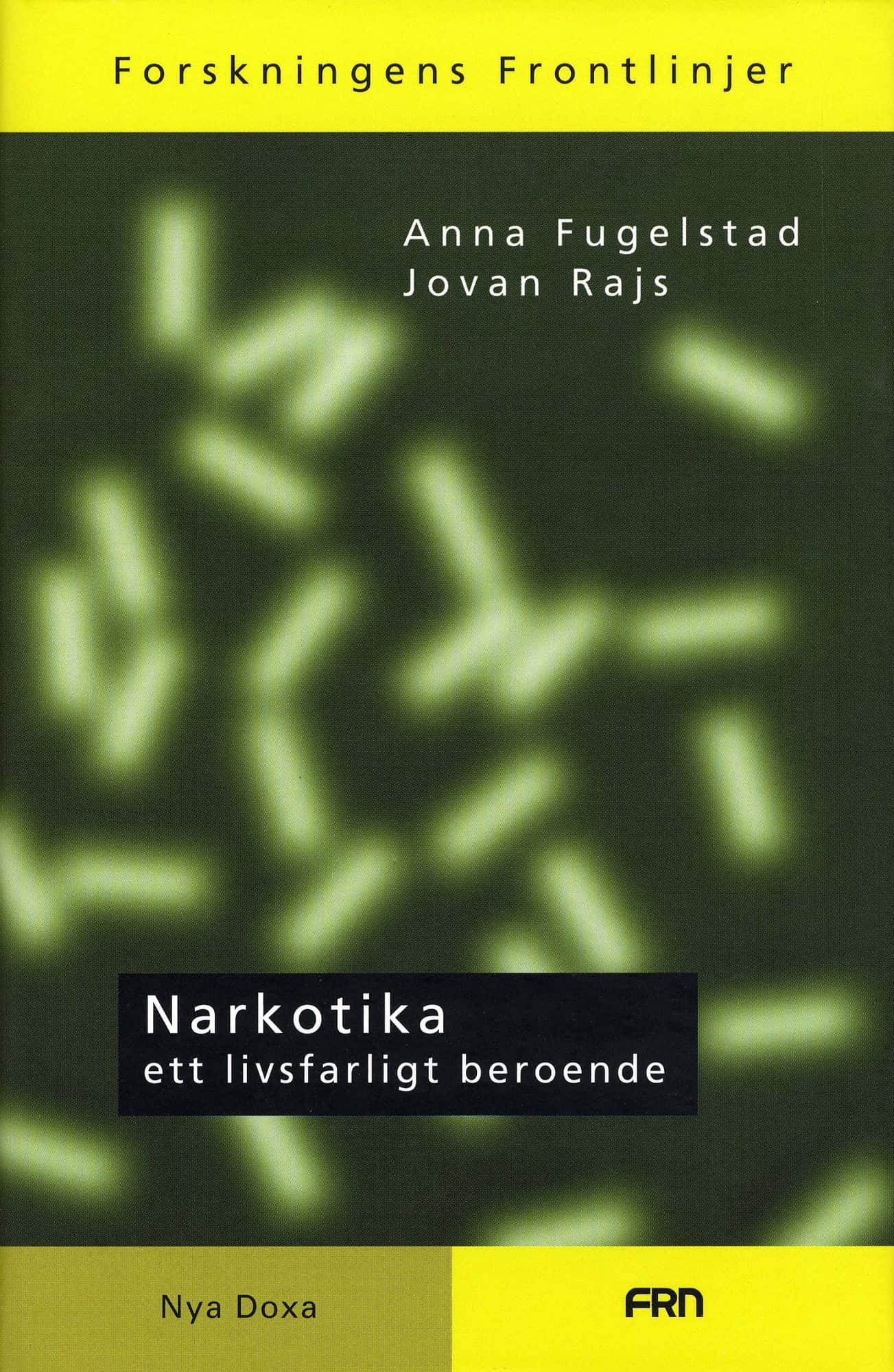 Narkotika : ett livsfarligt beroende av Anna Fugelstad