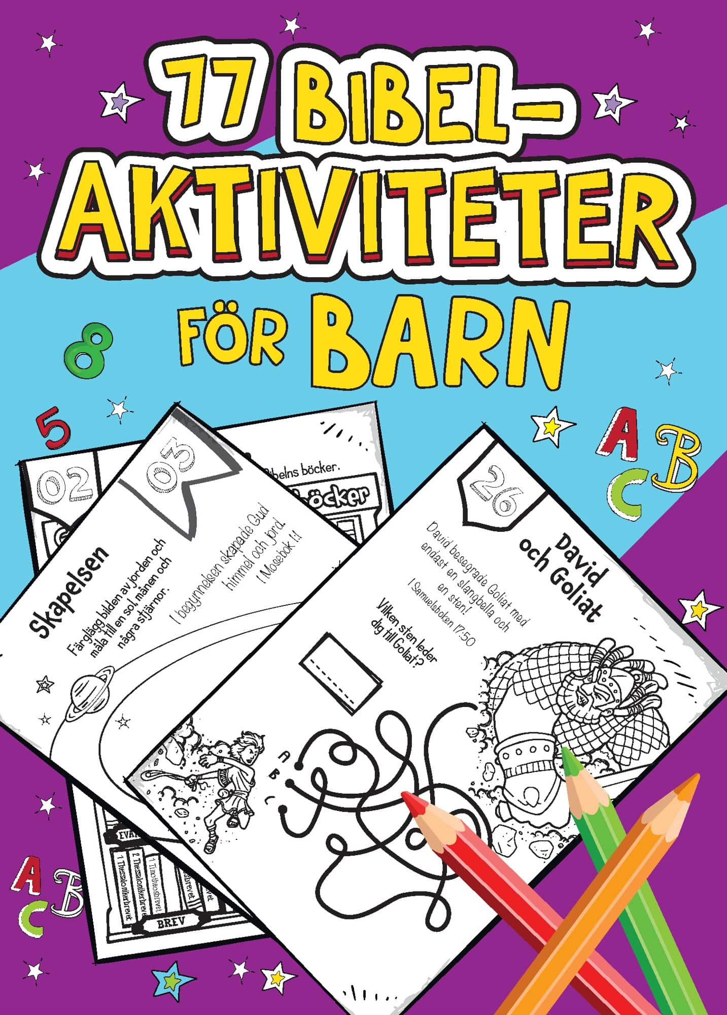 77 bibelaktiviteter för barn av Alexandra Hyllerud