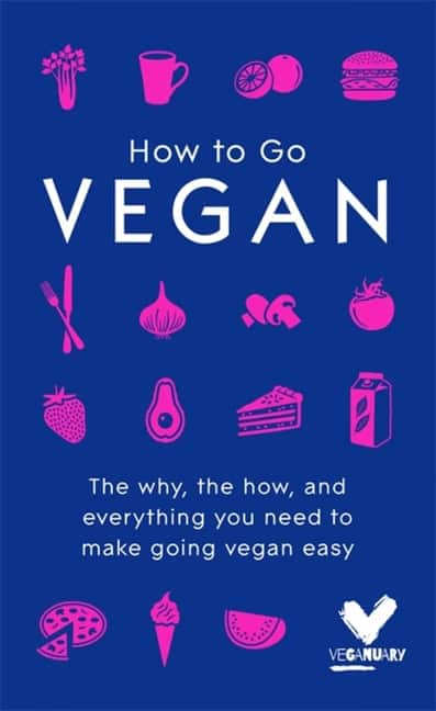 How to go vegan - the why, the how, and everything you need to make going v av Veganuary