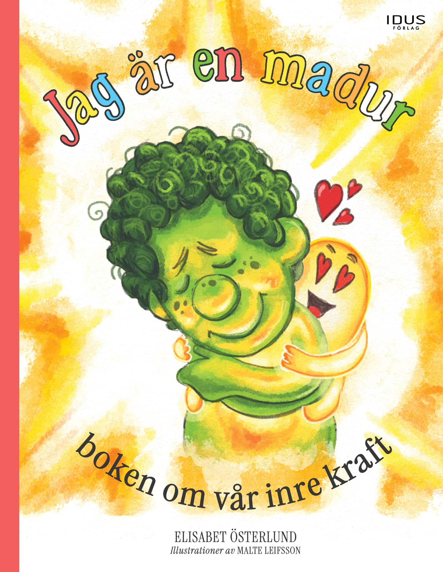Jag är en madur - boken om vår inre kraft av Elisabet Österlund