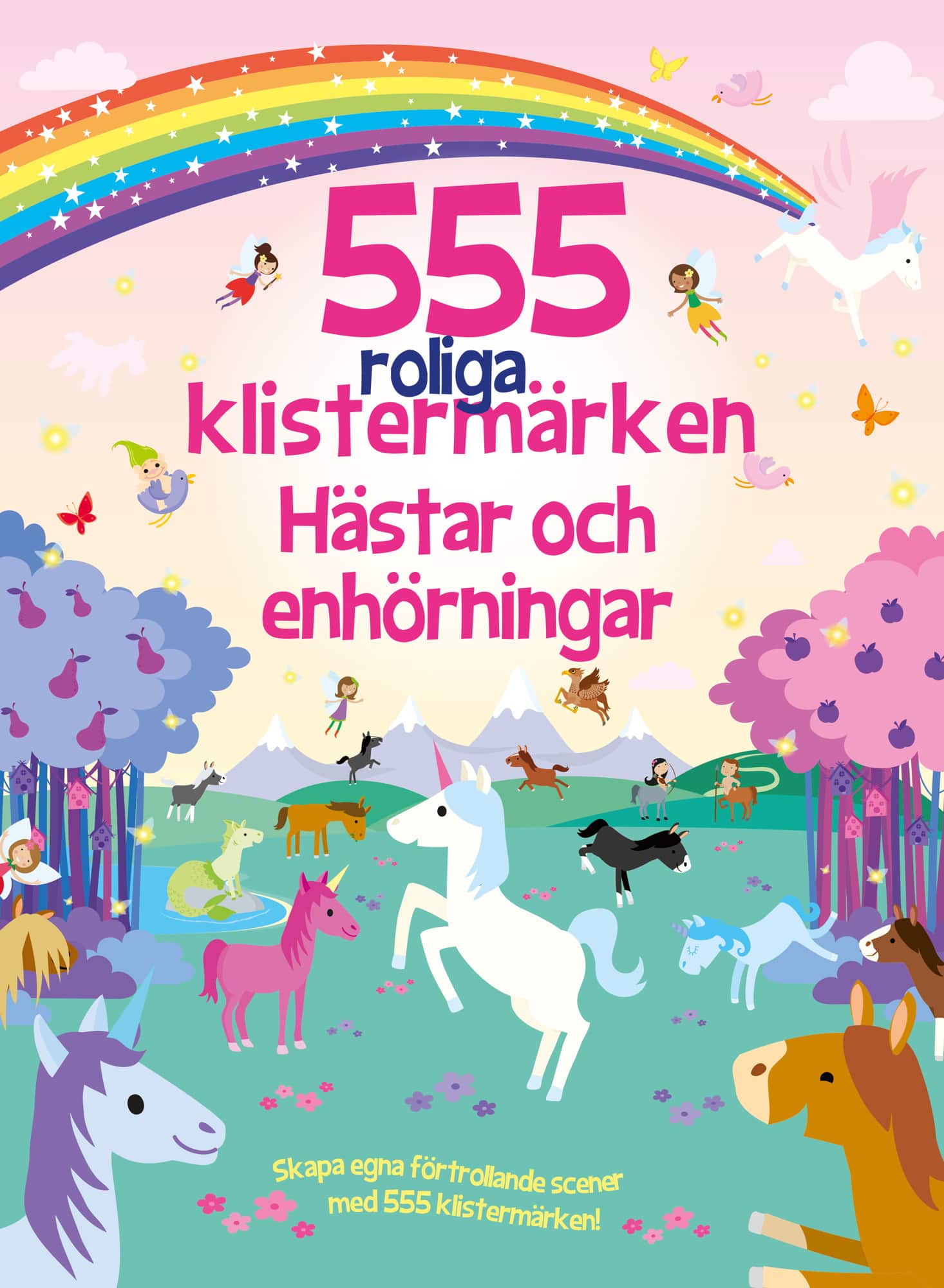 555 roliga klistermärken. Hästar och enhörningar av Oakley Graham