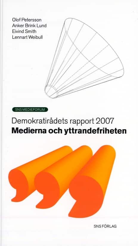 Medierna och yttrandefriheten av Olof Petersson