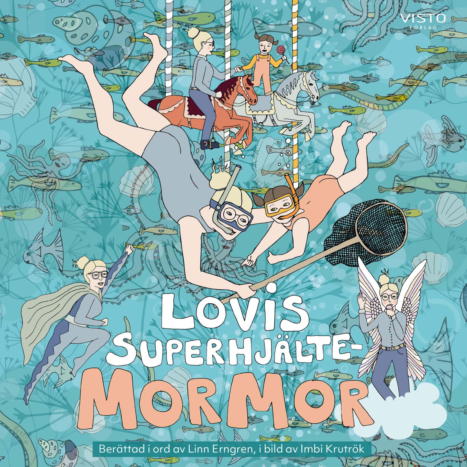 Lovis superhjältemormor av Linn Erngren