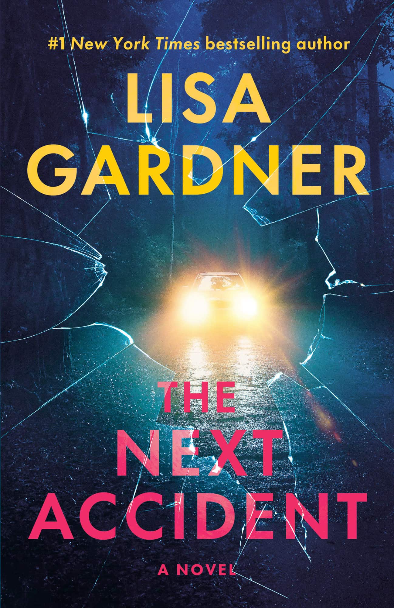 The Next Accident: A Novel av Lisa Gardner
