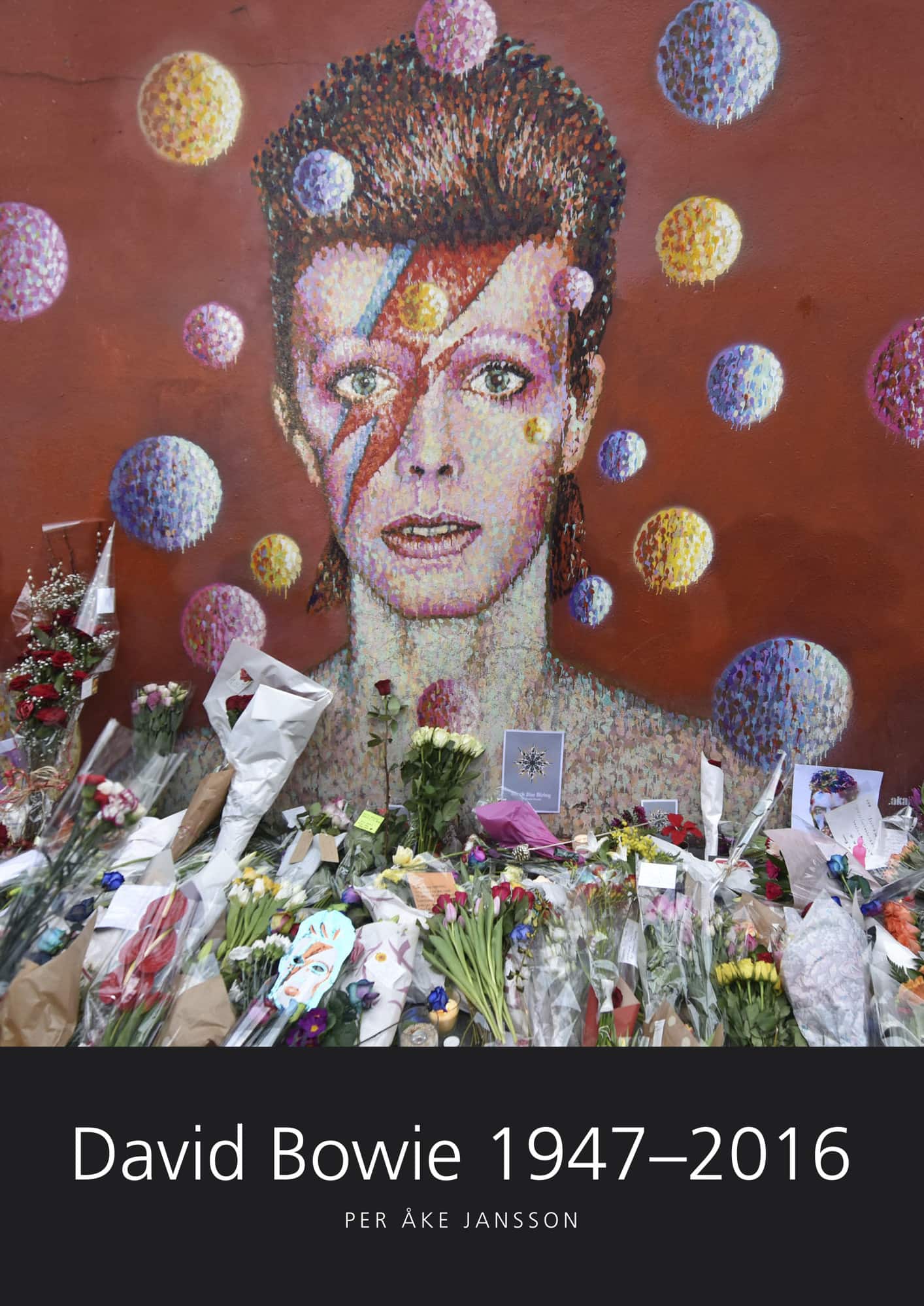 David Bowie 1947-2016 av Per Åke Jansson