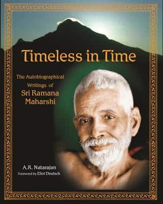 Timeless in time - the autobiographical writings of sri ramana maharshi av A.r. Natarajan