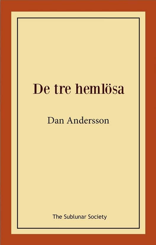 De tre hemlösa av Dan Andersson