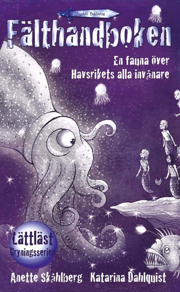 Fälthandboken - en fauna över Havsrikets alla invånare av Anette Skåhlberg