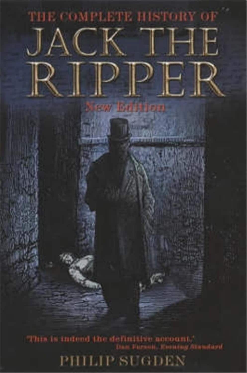 Complete history of jack the ripper av Philip Sugden