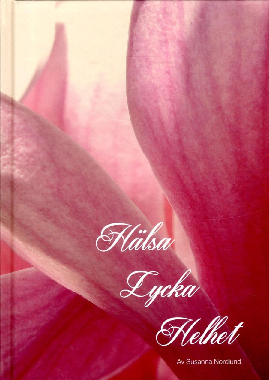 Hälsa Lycka Helhet