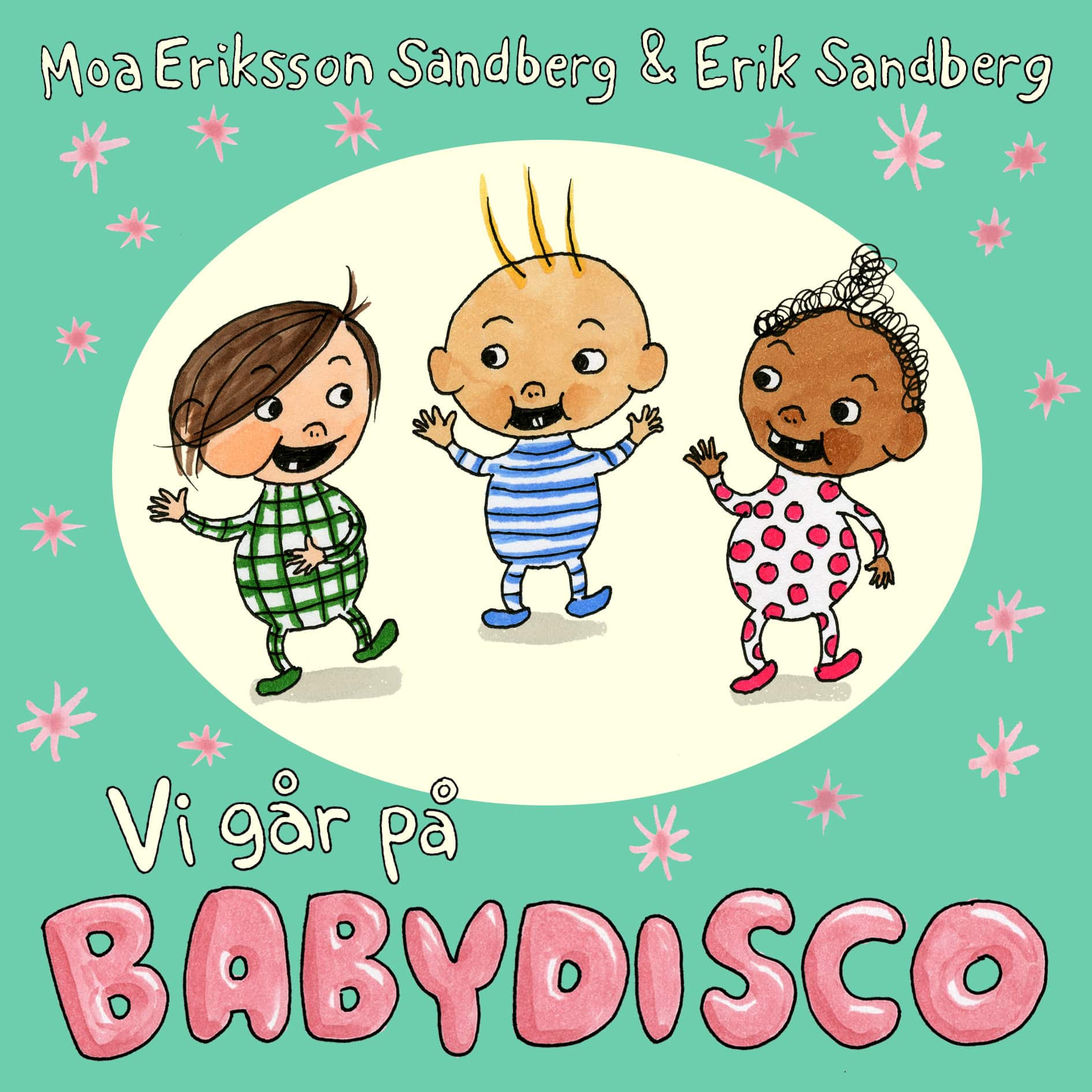 Vi går på babydisco av Moa Eriksson Sandberg