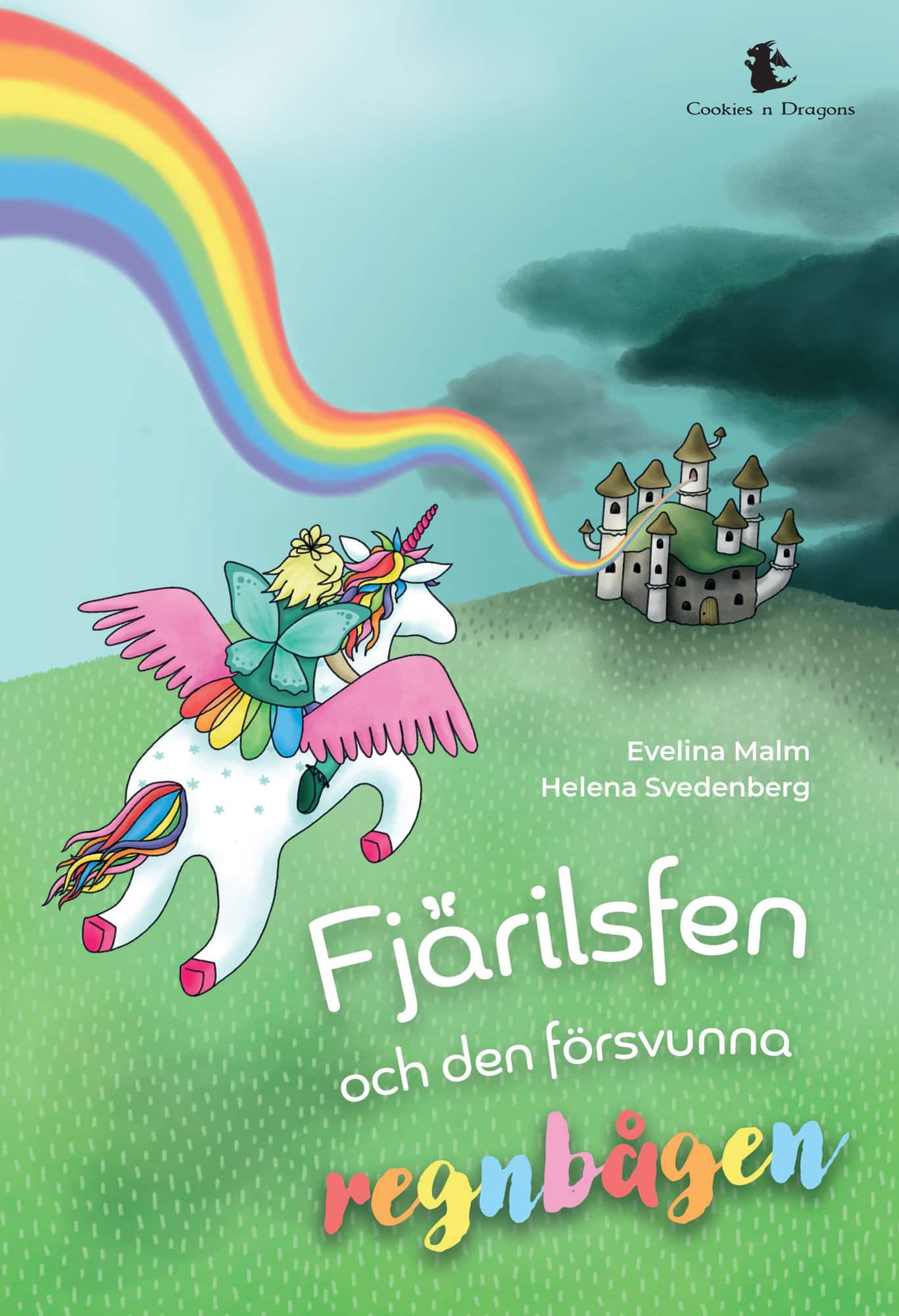 Fjärilsfen och den försvunna regnbågen av Evelina Malm