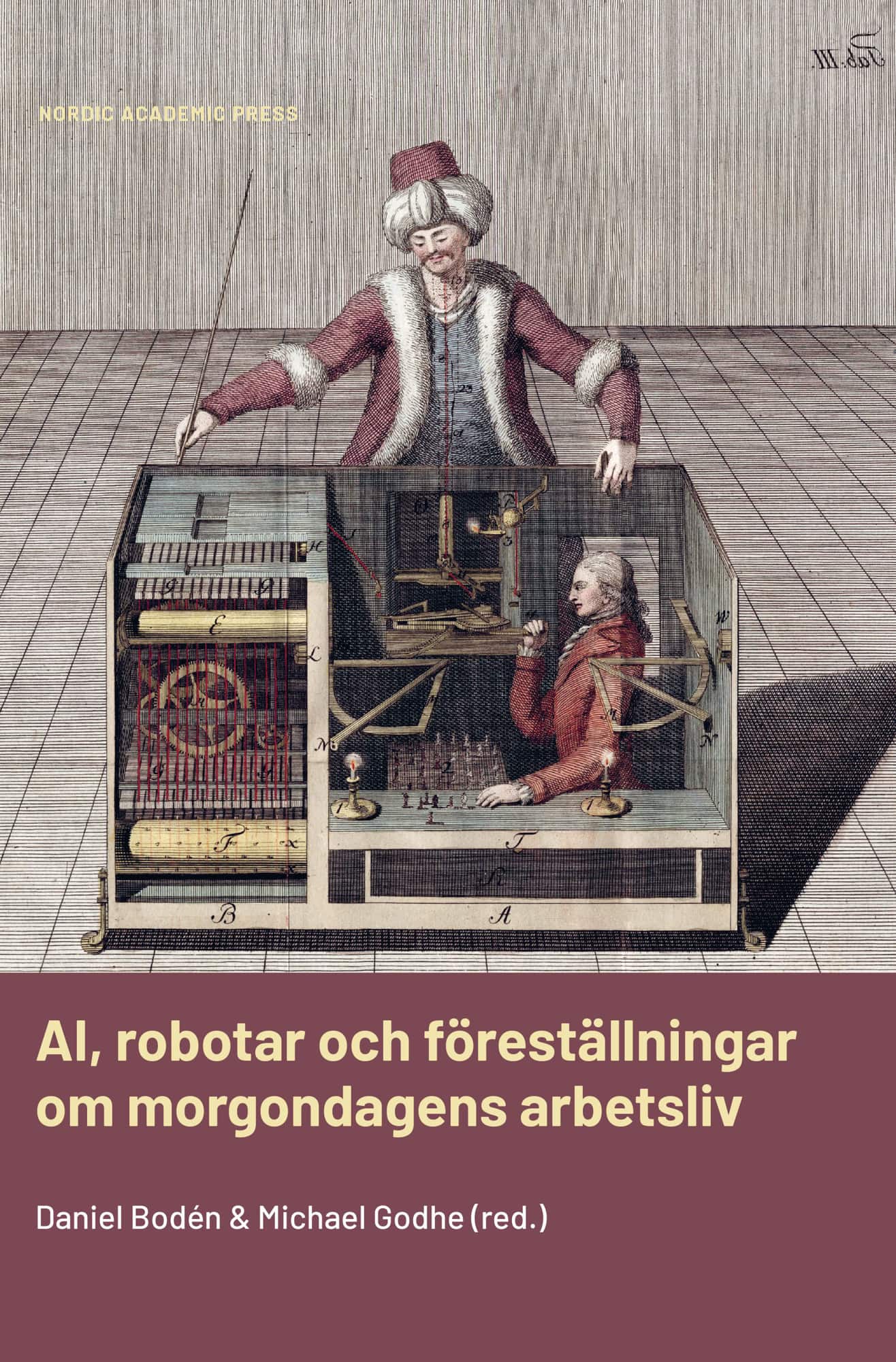 AI, robotar och föreställningar om morgondagens arbetsliv av Daniel Bodén