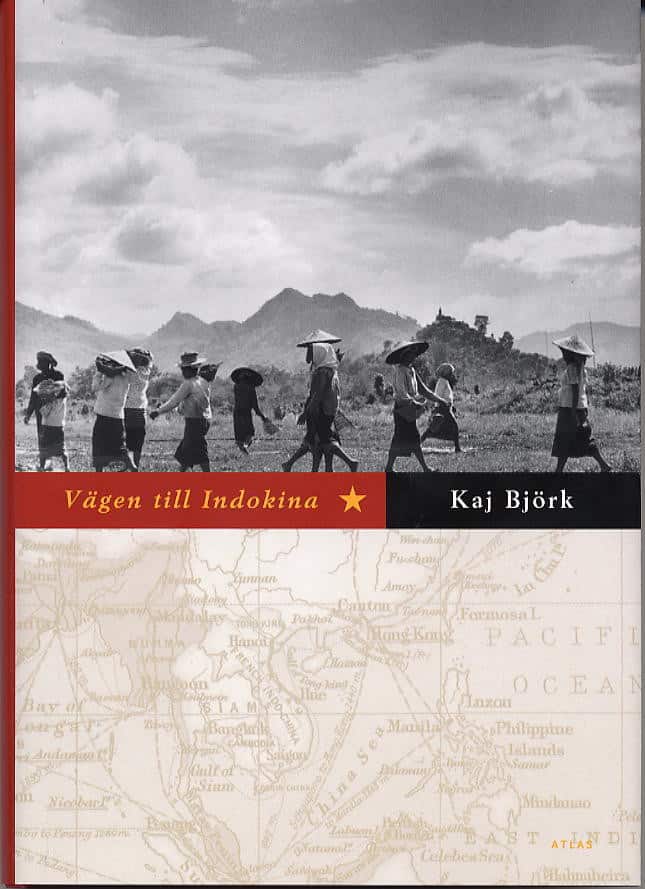 Vägen till Indokina av Kaj Björk