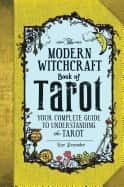 Modern witchcraft book of tarot - your complete guide to understanding the av Skye Alexander
