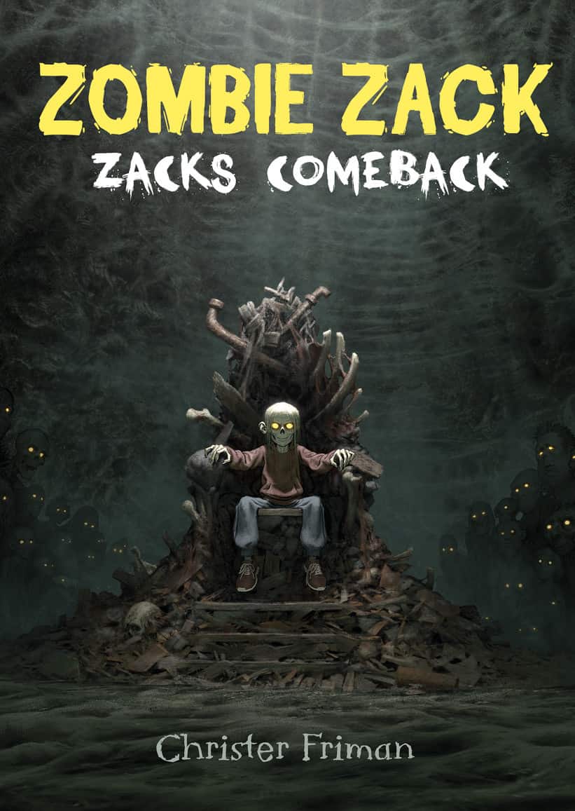 Zombie Zack : Zacks comeback av Christer Friman