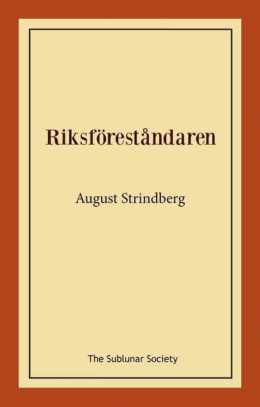 Riksföreståndaren av August Strindberg