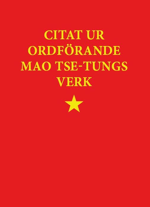 Citat ur ordförande Mao Tse-tungs verk