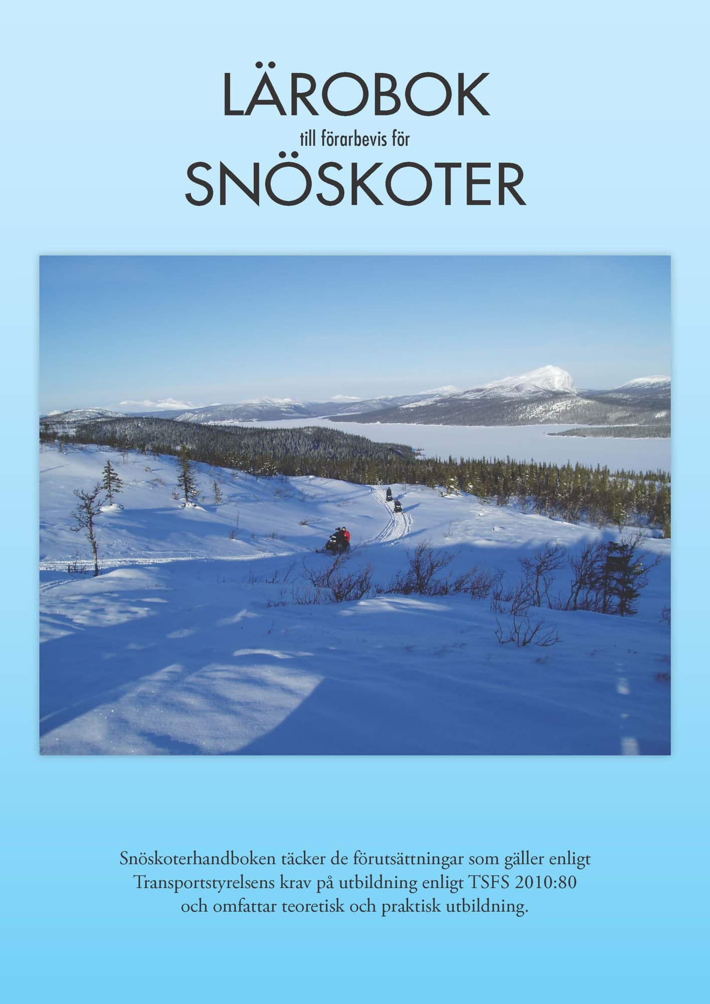 Lärobok till förarbevis för snöskoter av Stig Hälludd