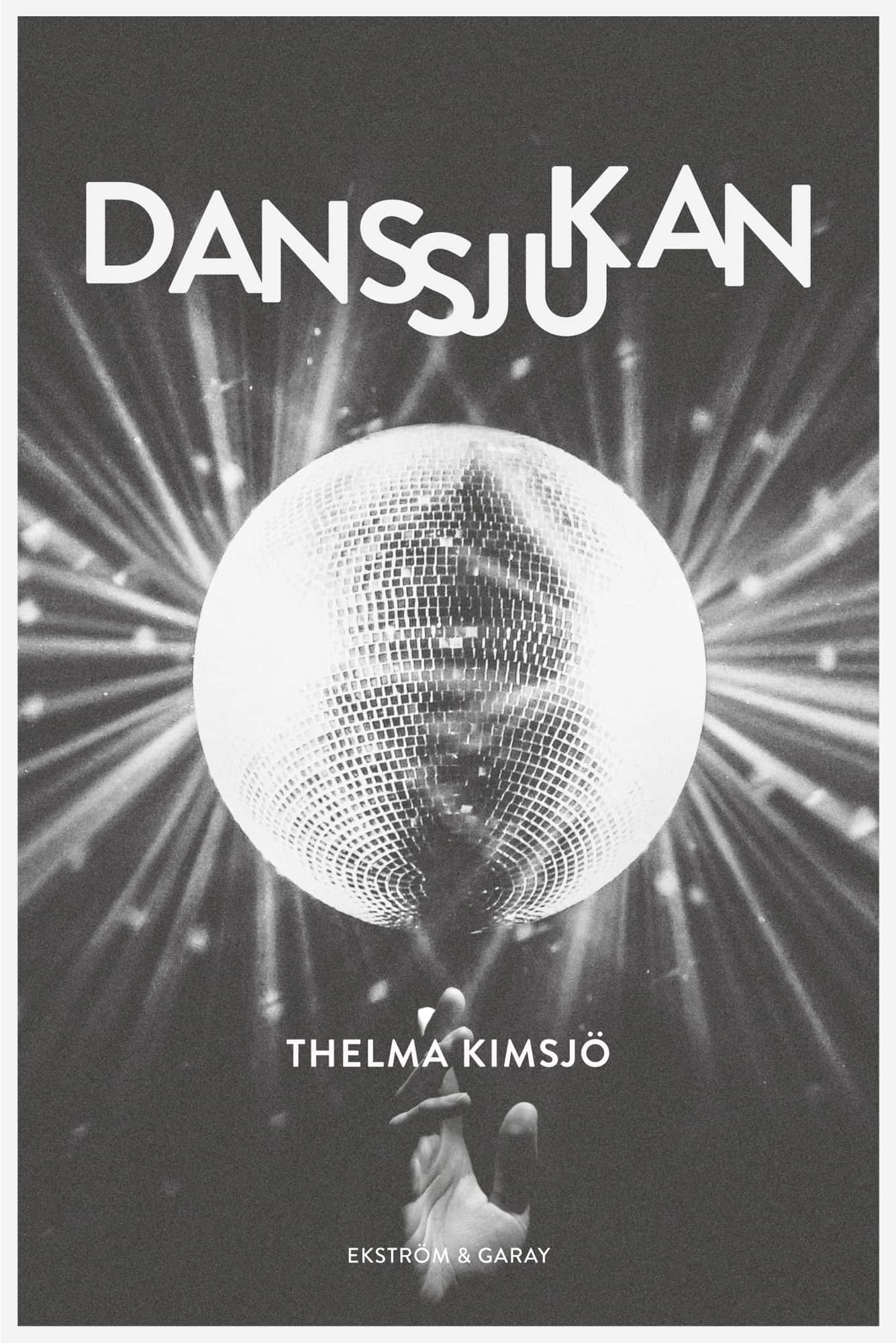 Danssjukan av Thelma Kimsjö