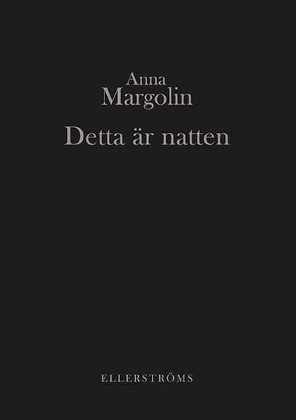 Detta är natten av Anna Margolin
