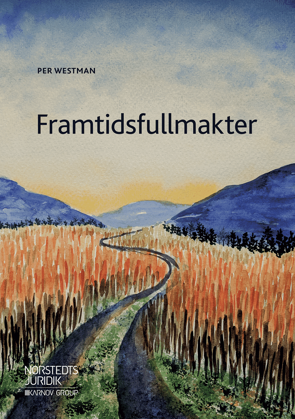 Framtidsfullmakter av Per Westman