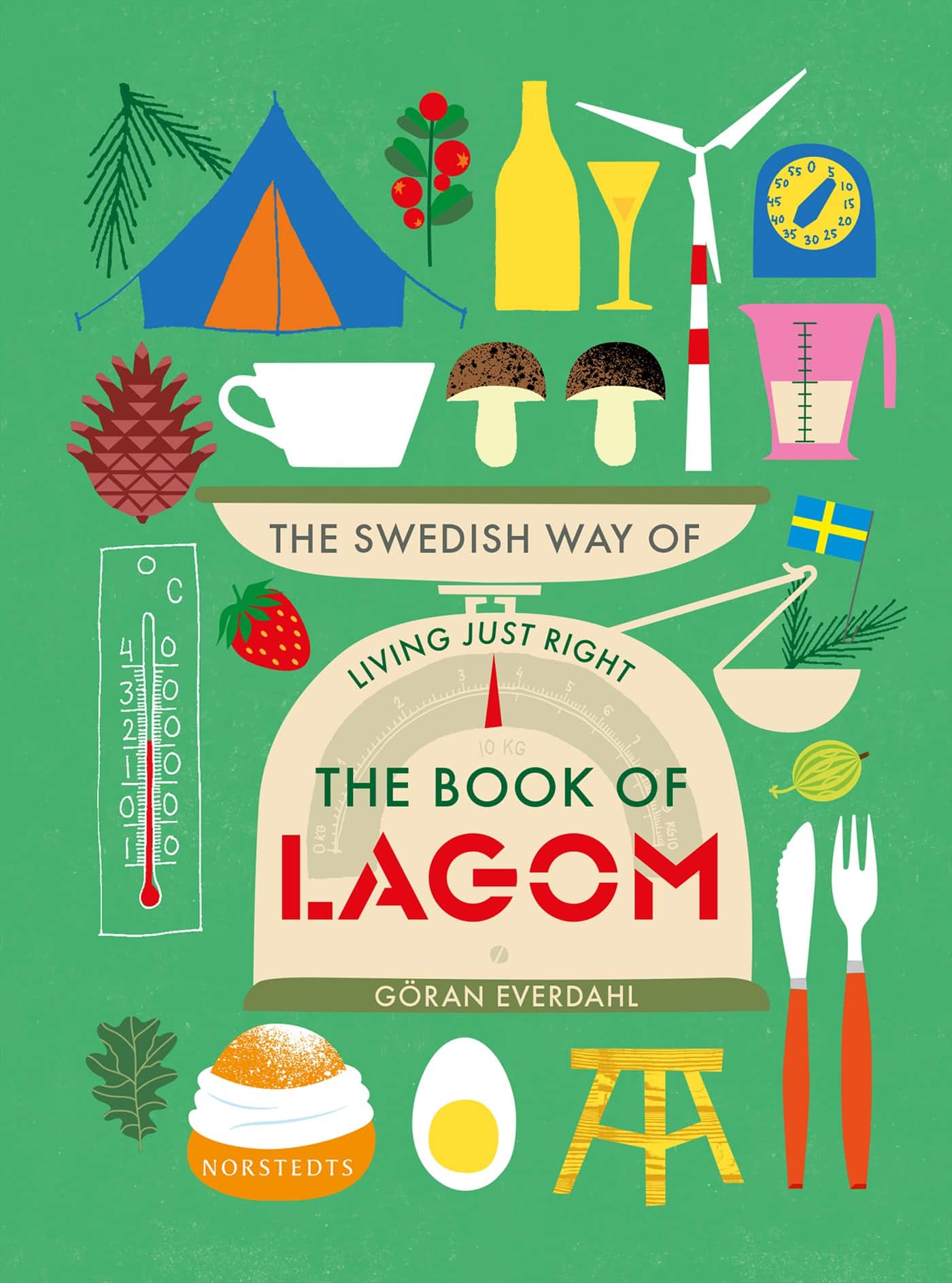 The book of lagom : the swedish way of living just right av Göran Everdahl