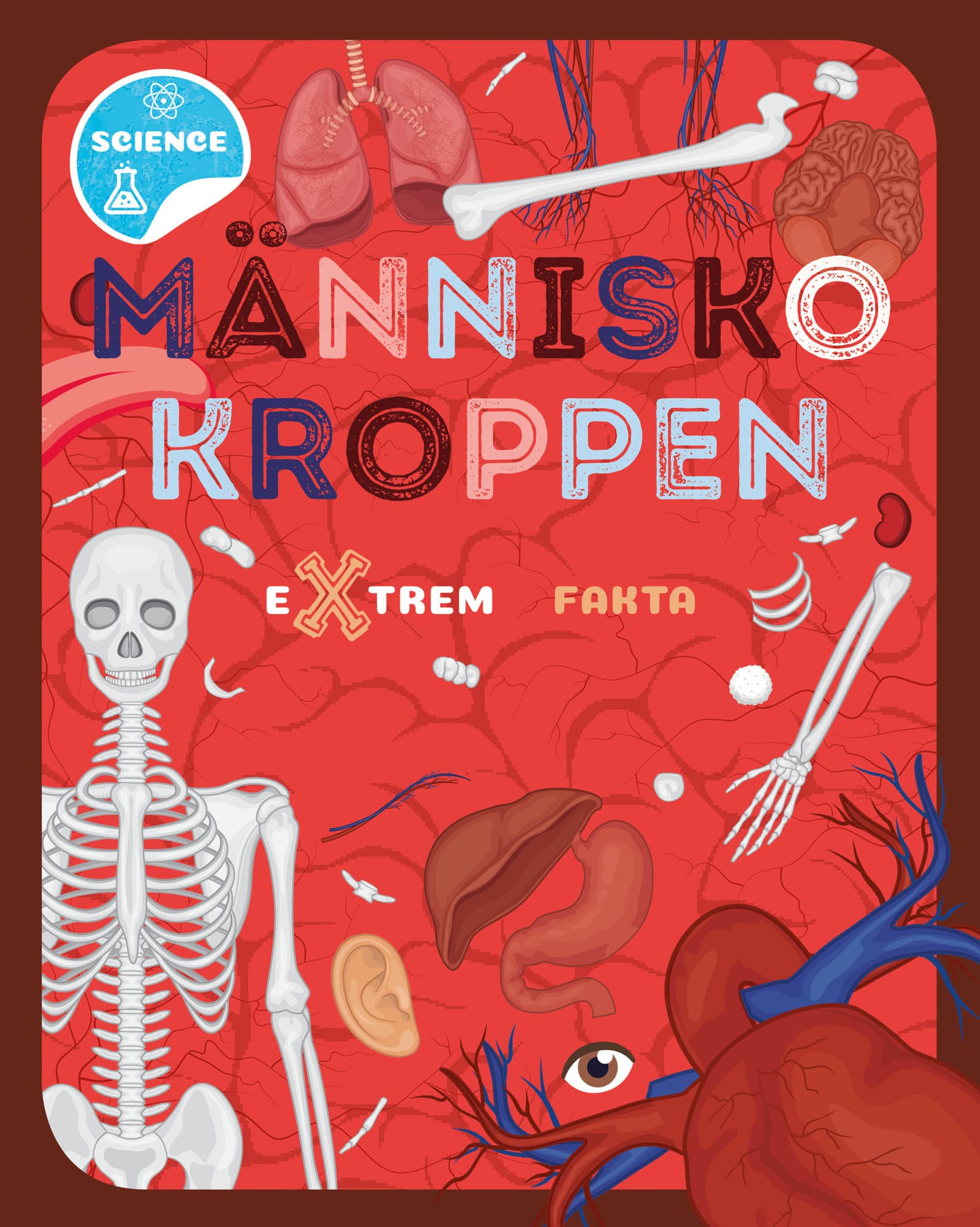 Människokroppen : extrem fakta