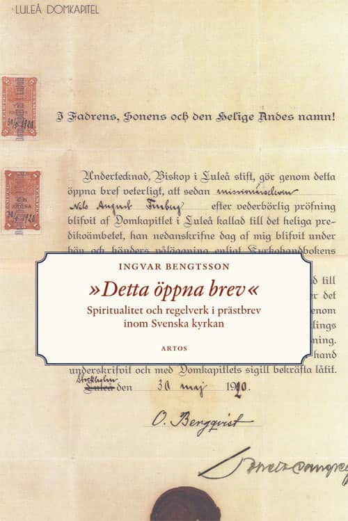 Detta öppna brev : spiritualitet och regelverk i prästbrev inom Svenska kyrkan av Ingvar Bengtsson