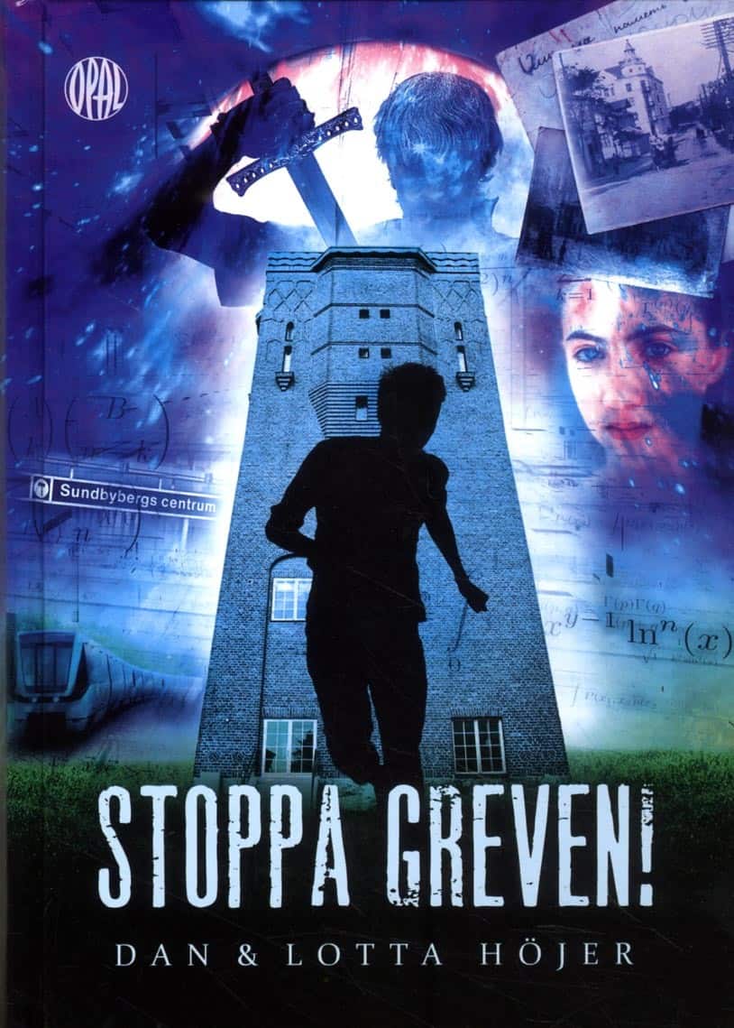 Stoppa greven! : en tidsresa på liv och död av Dan Höjer
