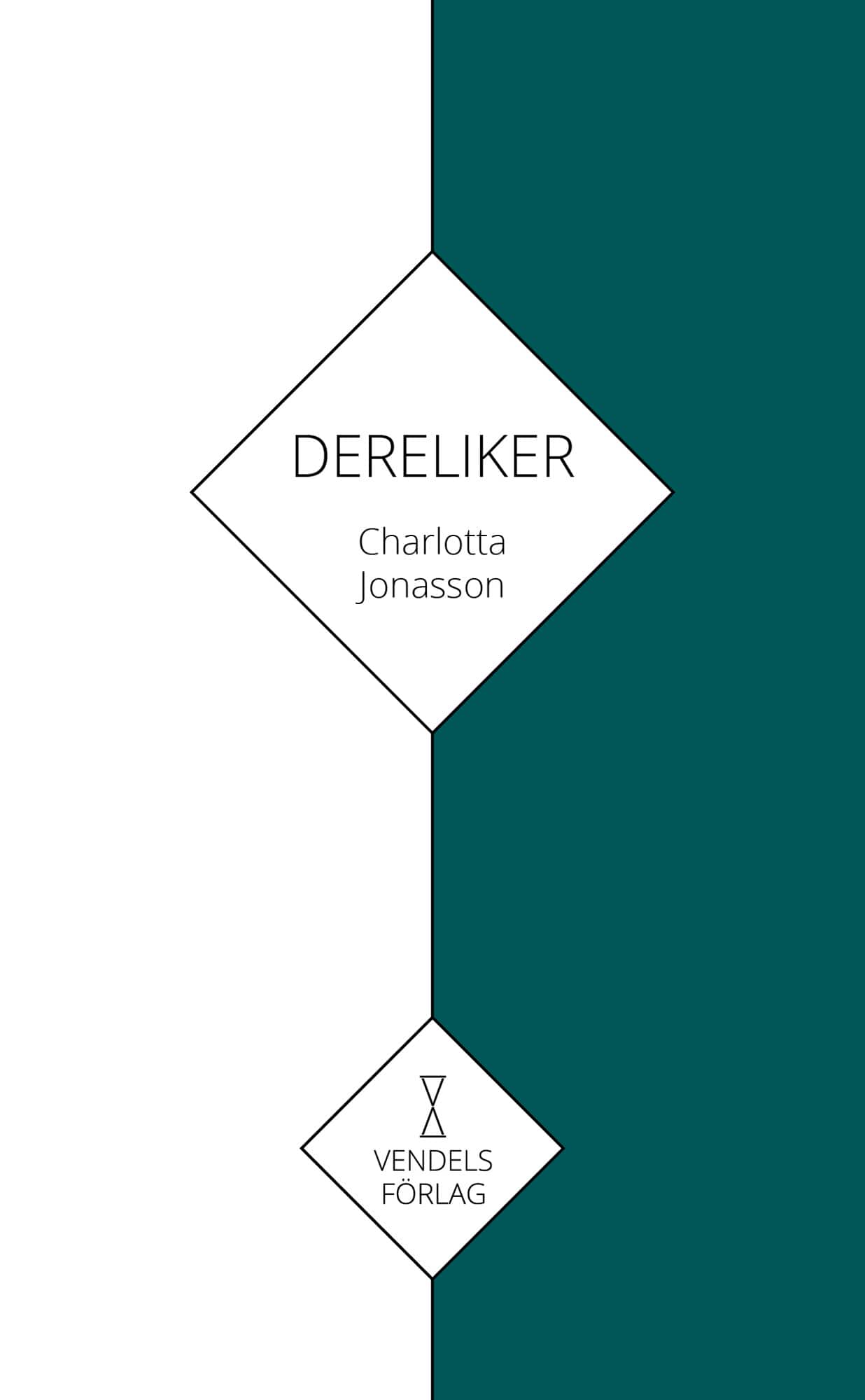 Dereliker av Charlotta Jonasson