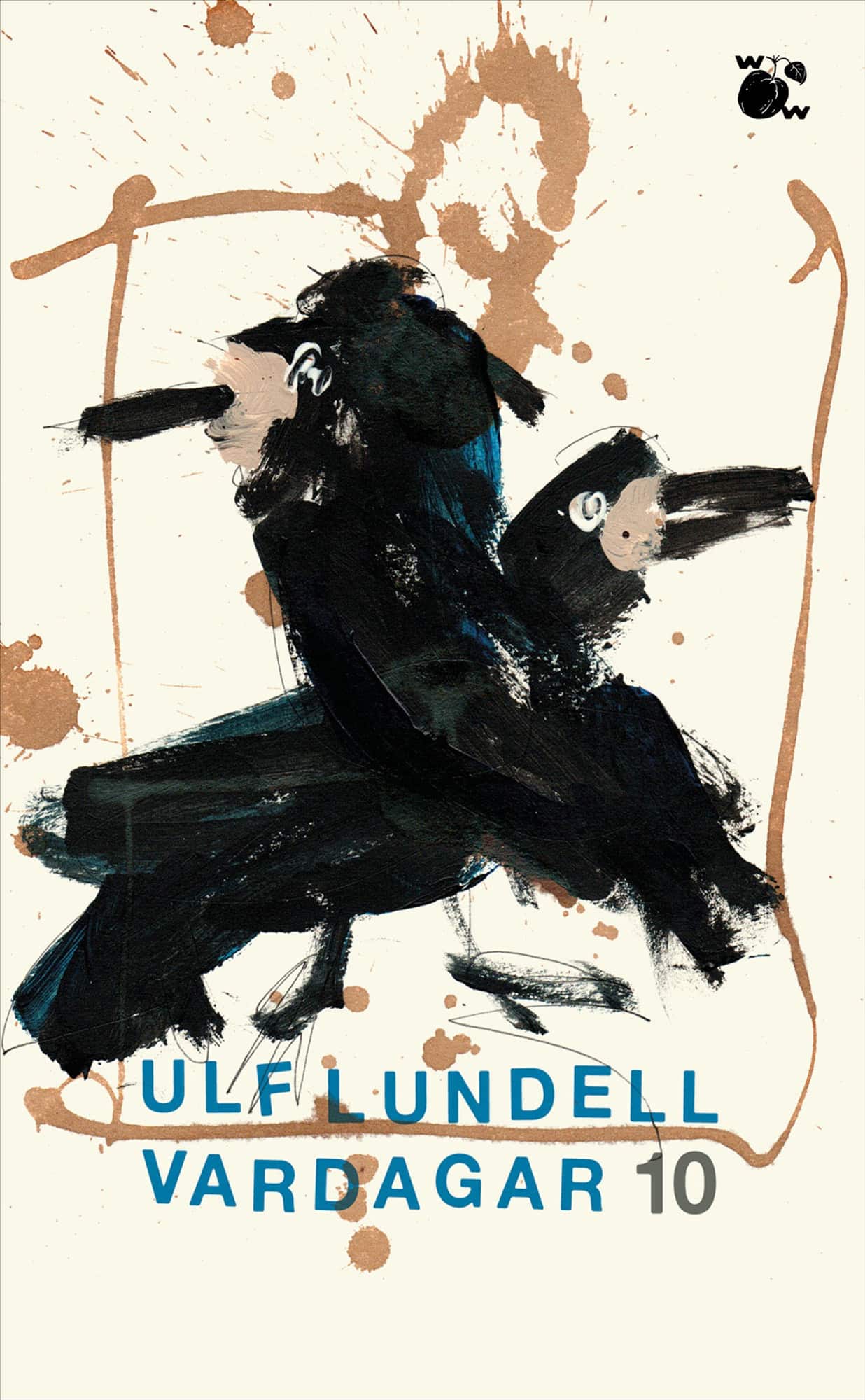 Vardagar 10 av Ulf Lundell