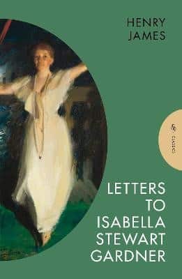 Letters to Isabella Stewart Gardner av Henry James