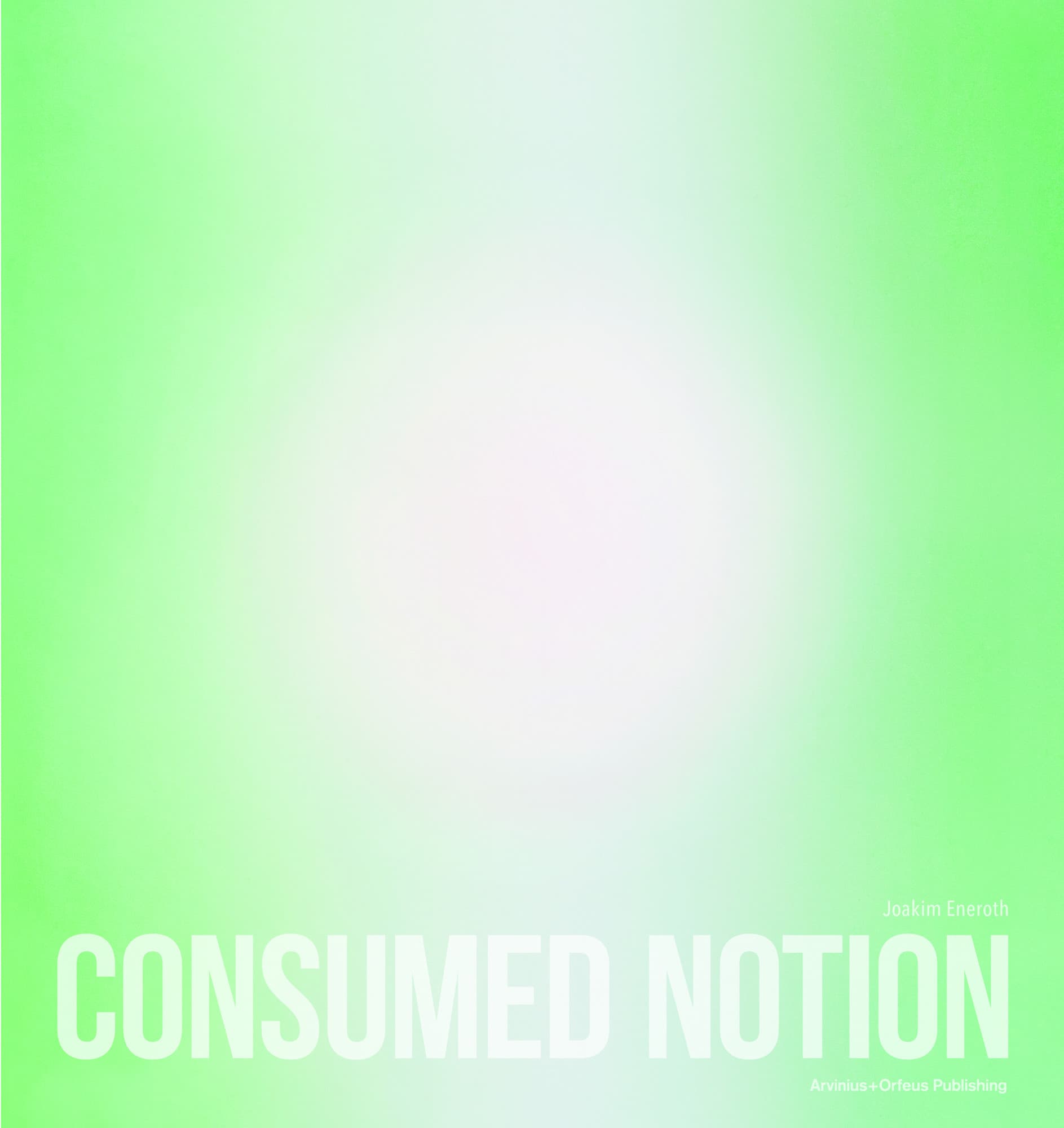 Consumed Notion