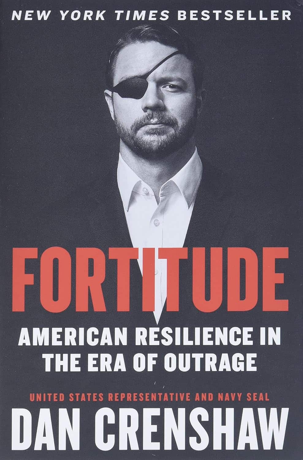 Fortitude: American Resilience in the Era of Outrage av Dan Crenshaw