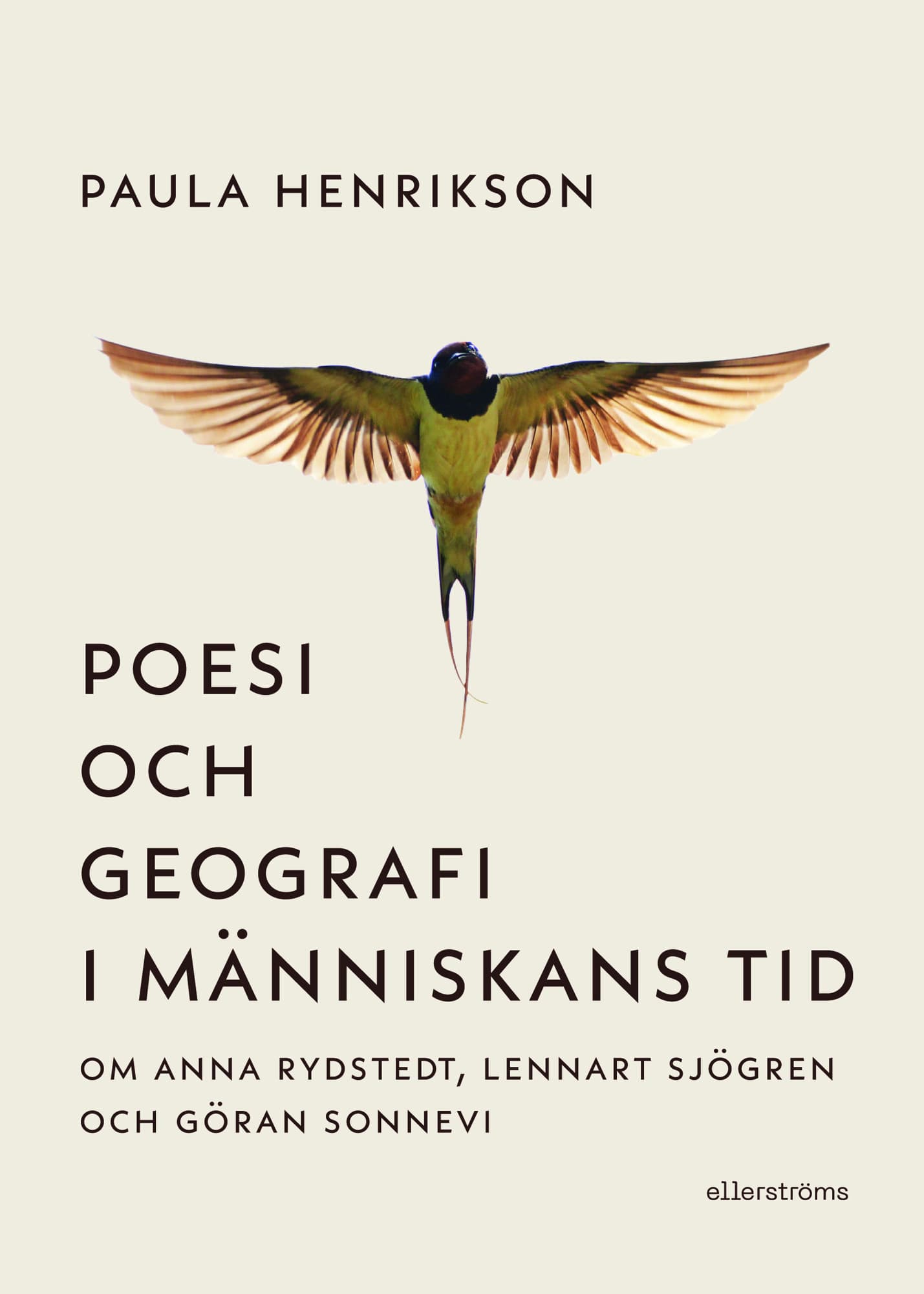 Poesi och geografi i människans tid : om Anna Rydstedt, Lennart Sjögren och Göran Sonnevi