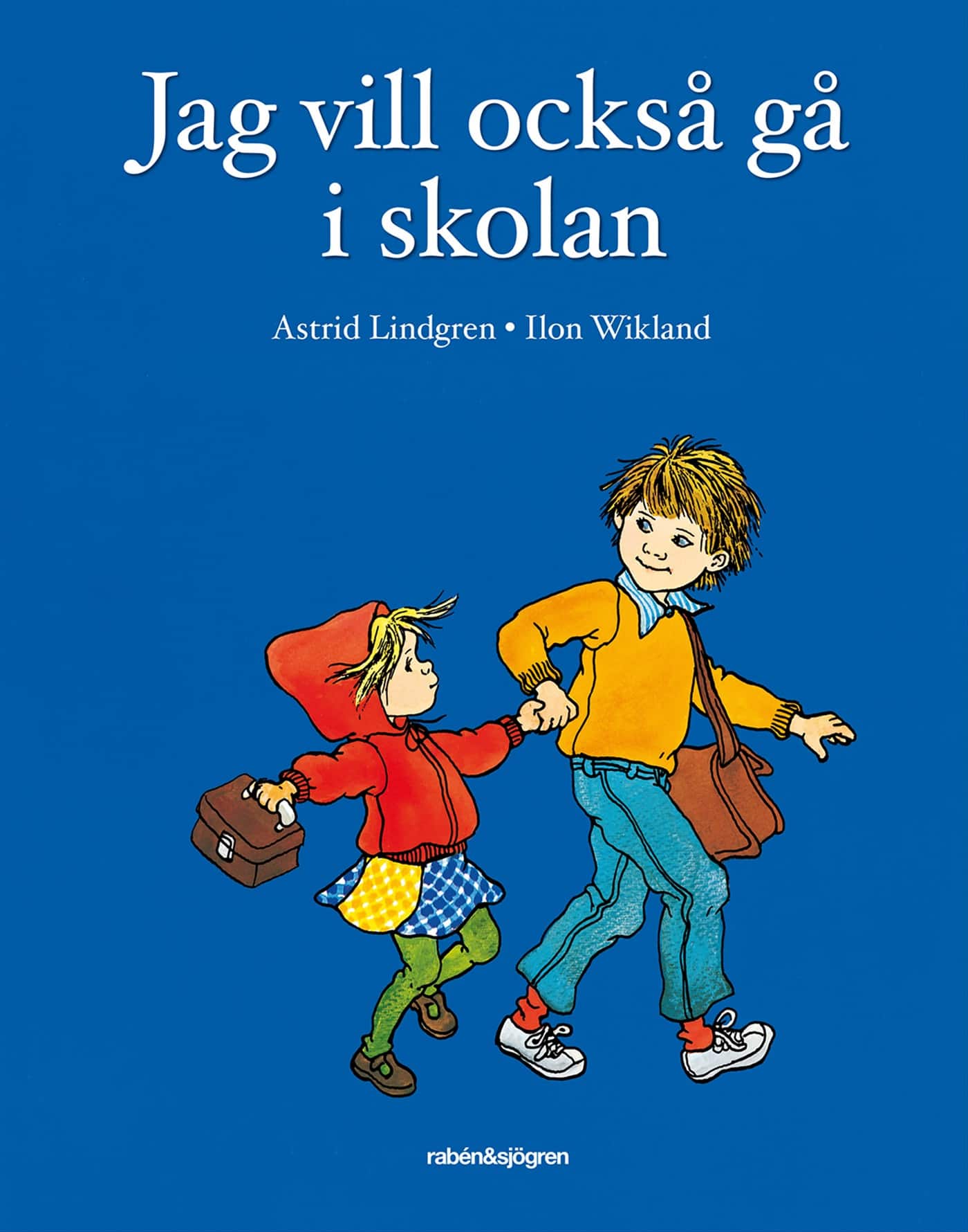 Jag vill också gå i skolan av Astrid Lindgren