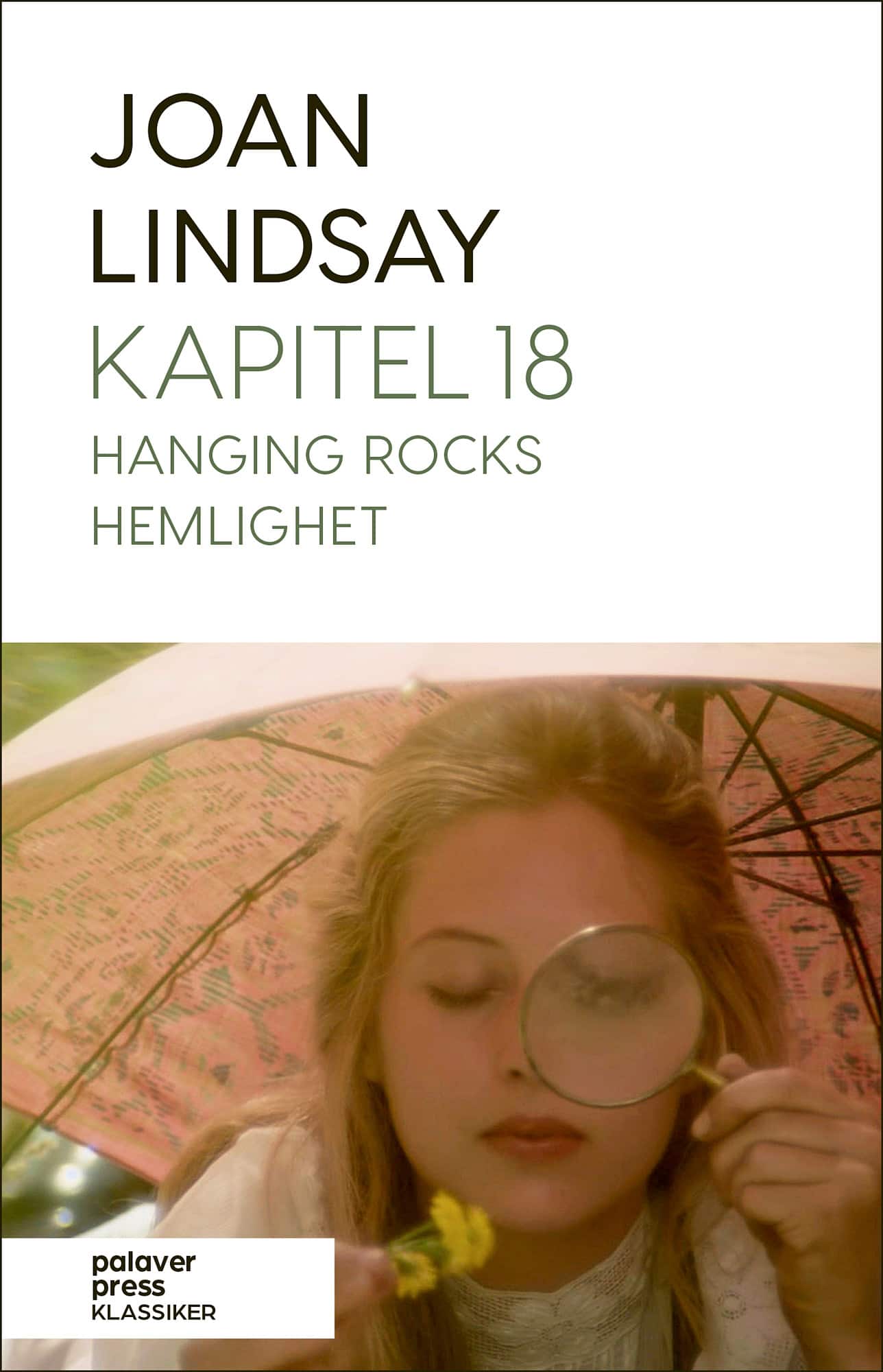 Kapitel 18 : hanging Rocks hemlighet av Joan Lindsay