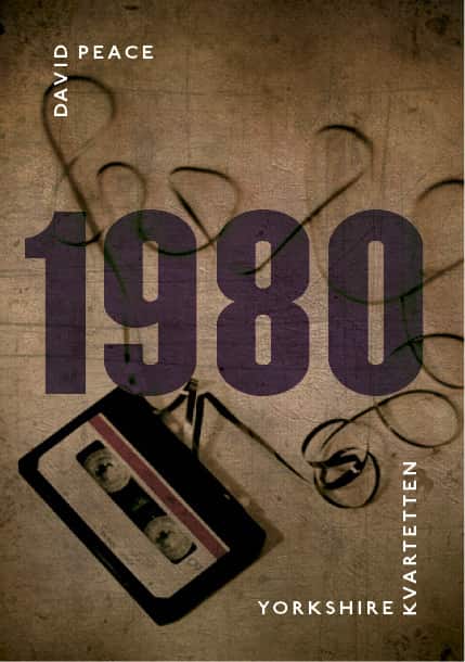 1980 : (tredje boken i Yorkshire-kvartetten) av David Peace